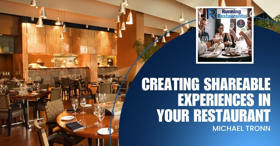 creating-shareable-experiences-your-restaurant-michael